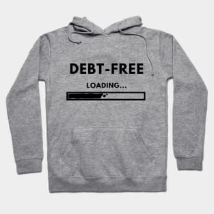 Debt-Free Hoodie